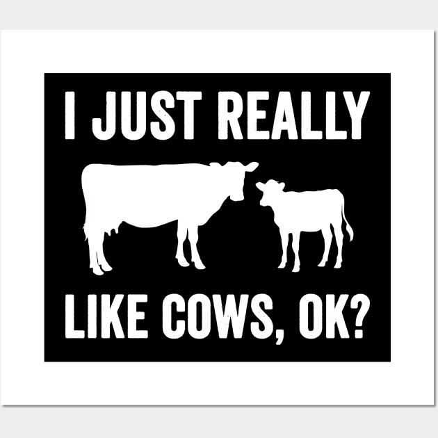 I just really like cows ok Wall Art by captainmood